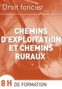 Les chemins d’exploitation et chemins ruraux