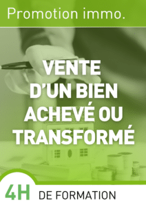 la vente d'un bien achevé ou transformé